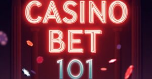 casino bet 101