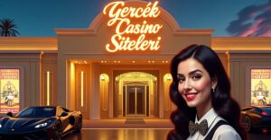 Gerçek Casino Siteleri